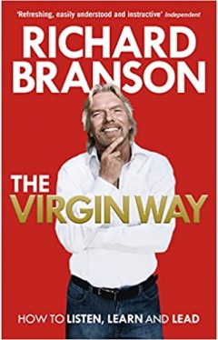 The Virgin Way - How to Listen, Learn, Laugh and Lead