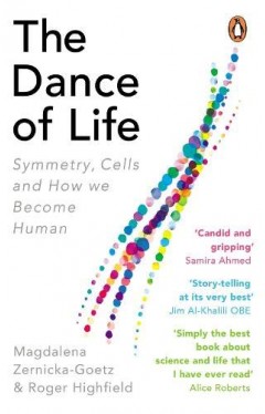 The Dance of Life - Symmetry, Cells and How We Become Human