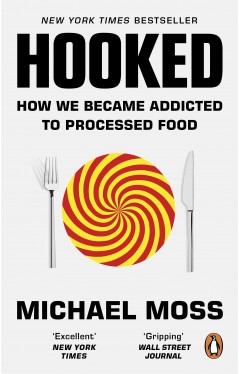 Hooked - How We Became Addicted to Processed Food