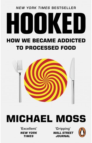Hooked - How We Became Addicted to Processed Food