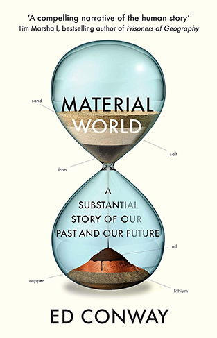 Material World: A Substantial Story of Our Past and Future "Financial Times Business Book Of The Year"