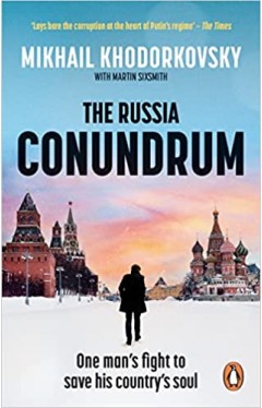 The Russia Conundrum - How the West Fell for Putin's Power Gambit - and How to Fix It