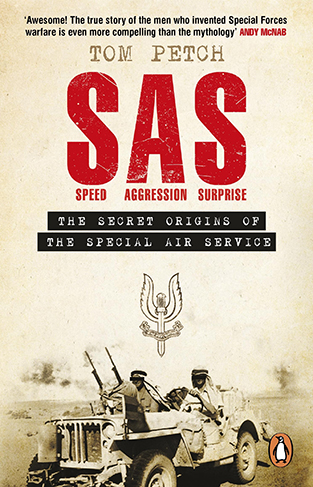 Speed, Aggression, Surprise: The Secret Origins of the Special Air Service