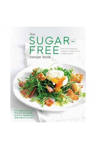 The Sugar-Free Diet Recipe Book