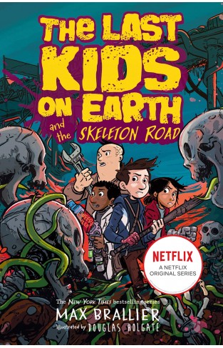 Last Kids on Earth and the Skeleton Road (Last Kids on Earth 6)