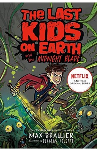 The Last Kids on Earth and the Midnight Blade