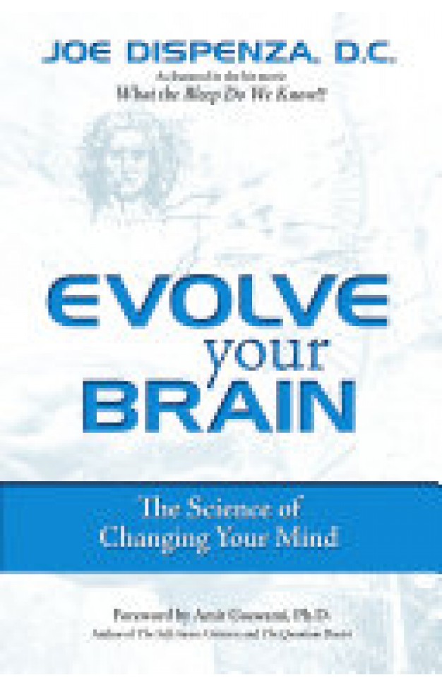 Evolve Your Brain - The Science of Changing Your Mind