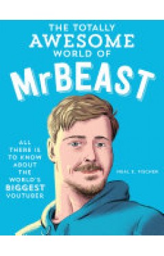 The Totally Awesome World of MrBeast