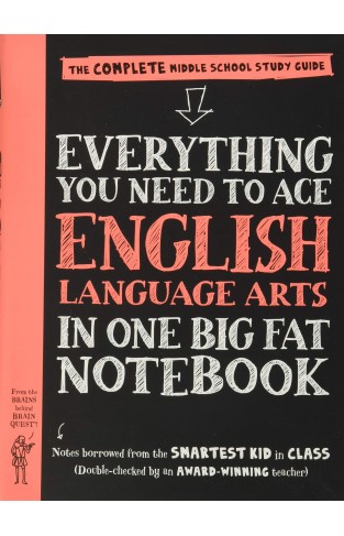 Everything You Need to Ace English Language Arts in One Big Fat Notebook