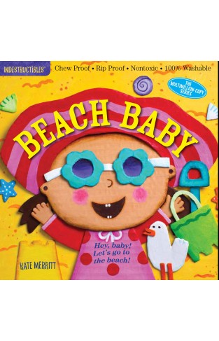 Indestructibles: Beach Baby: Chew Proof · Rip Proof · Nontoxic · 100% Washable (Book for Babies, Newborn Books, Safe to Chew)