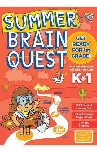 Summer Brain Quest: Between Grades K & 1