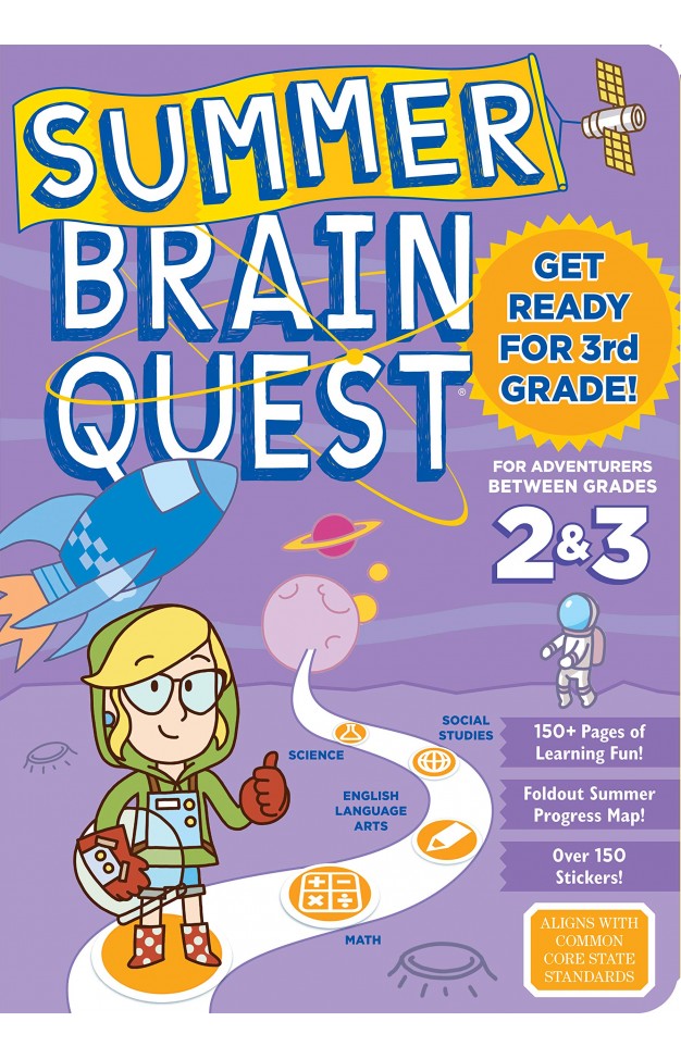Summer Brain Quest: Between Grades 2 & 3 Summer Brain Quest: Between Grades 2 & 3