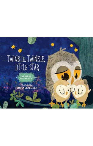 Twinkle, Twinkle, Little Star - A Light-Up Bedtime Book