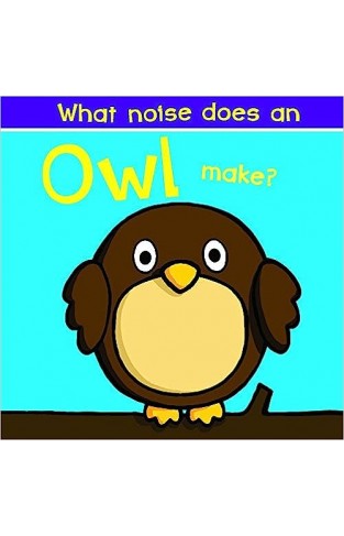 What Noise Does an Owl Make?