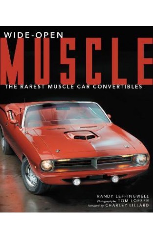 Wide-Open Muscle - The Rarest Muscle Car Convertibles