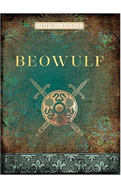 Beowulf: An English Epic of the Eighth Century Done into Modern Prose (Chartwell Classics)