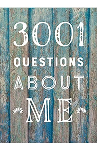 3,001 Questions About Me - Second Edition