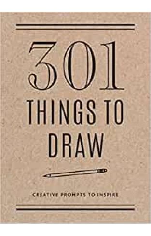 301 Things to Draw - Second Edition - Creative Prompts to Inspire
