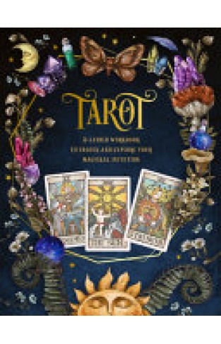 Tarot: A Guided Workbook - A Guided Workbook to Unlock and Explore Your Magical Intuition