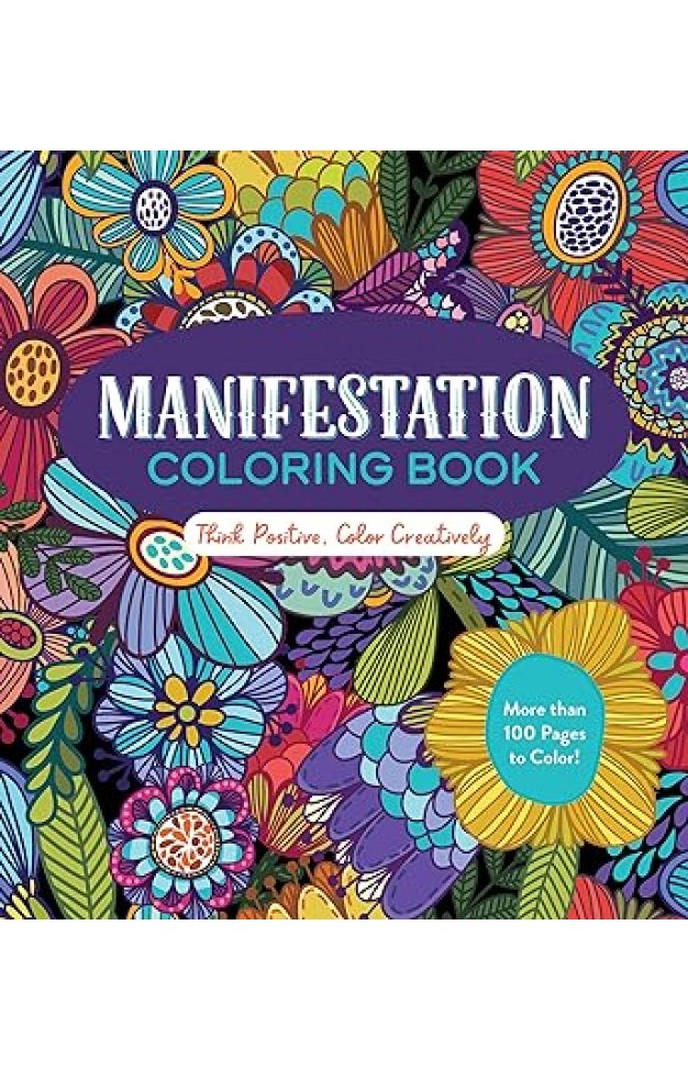 Manifestation Coloring Book - Think Positive, Color Creatively