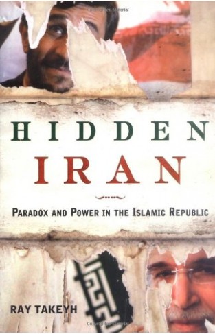Hidden Iran - Paradox and Power in the Islamic Republic