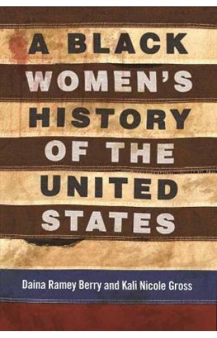 A Black Women's History of the United States