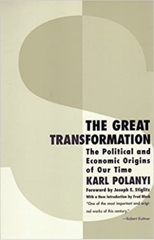 The Great Transformation - The Political and Economic Origins of Our Time