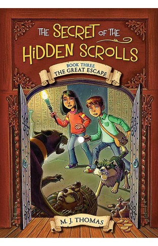 The Secret of the Hidden Scrolls: The Great Escape, Book 3