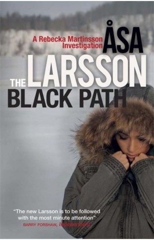 The Black Path: A Rebecka Martinsson Investigation