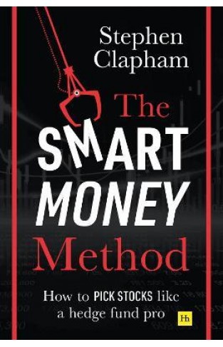 The Smart Money Method - How to Pick Stocks Like a Hedge Fund Pro