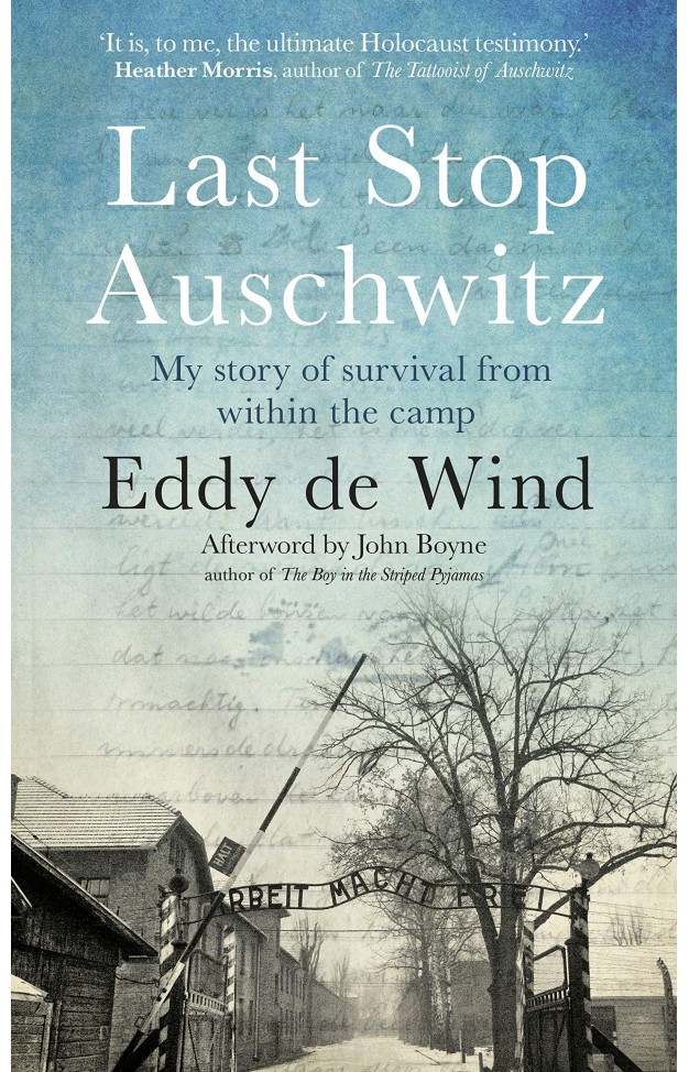 Last Stop Auschwitz: My story of survival from within the camp - Paperback