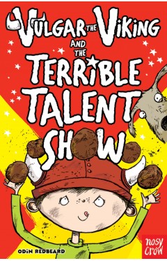 Vulgar the Viking and the Terrible Talent Show