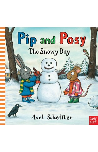 Pipy And Posy The Snowy Day