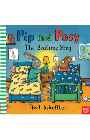 Pip and Posy: The Bedtime Frog