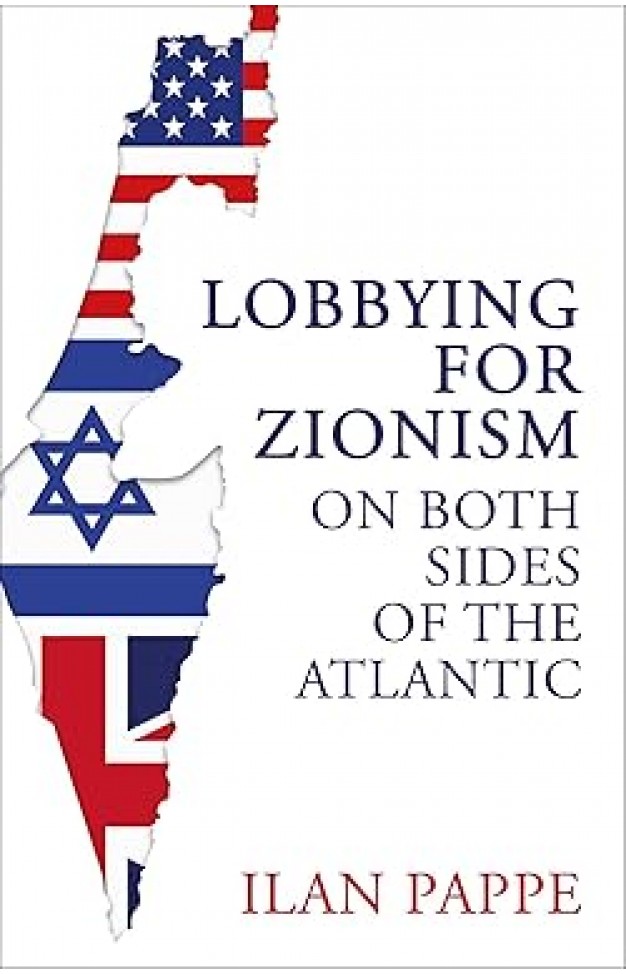 Lobbying for Zionism on Both Sides of the Atlantic 