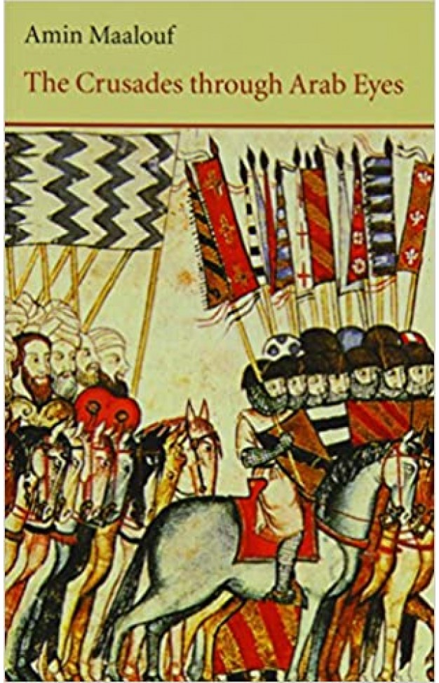The Crusades Through Arab Eyes