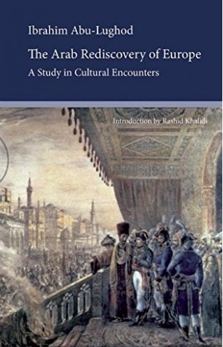 Arab Rediscovery Of Europe: A Study In Cultural Encounters