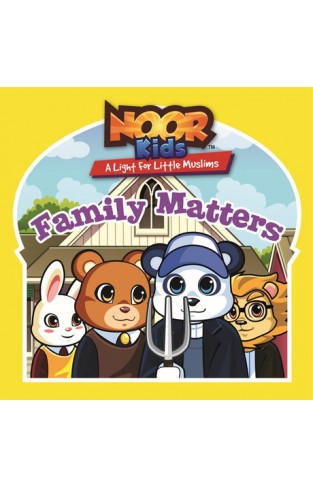 Family Matters - Islamic Book from Noor Kids 