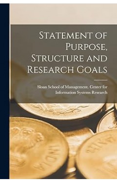Statement of Purpose, Structure and Research Goals