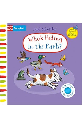 Who's Hiding in the Park? - A Felt Flaps Book