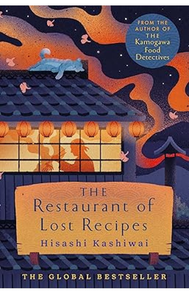 The Kamogawa Food Detectives The Restaurant of Lost Recipes Book 2