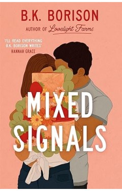 Mixed Signals: an unmissable sweet and spicy small-town romance! 