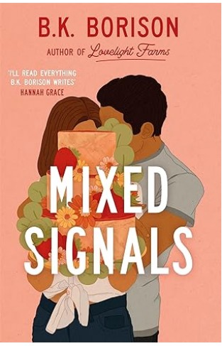 Mixed Signals: an unmissable sweet and spicy small-town romance! 