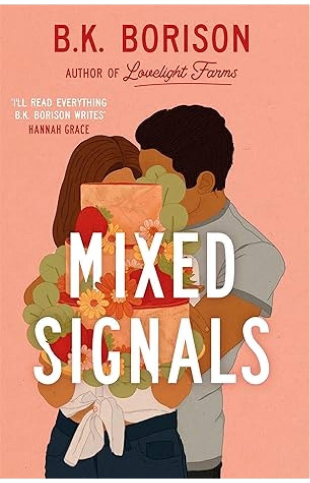 Mixed Signals: an unmissable sweet and spicy small-town romance! 