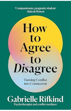  Read sample Play Audible sample The How to Agree to Disagree