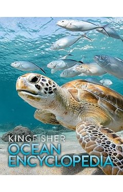 The Kingfisher Ocean Encyclopedia