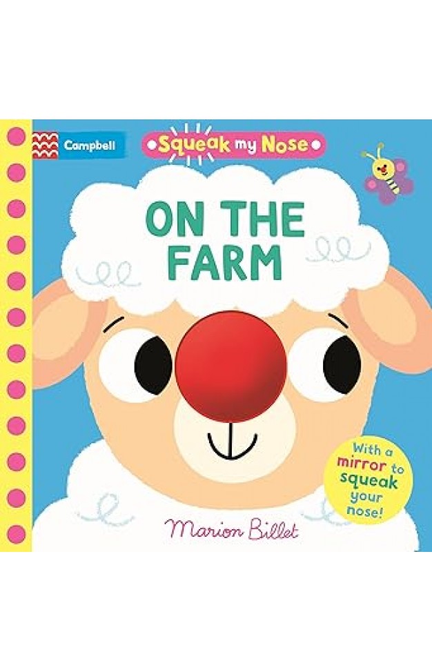 Squeak My Nose On the Farm
