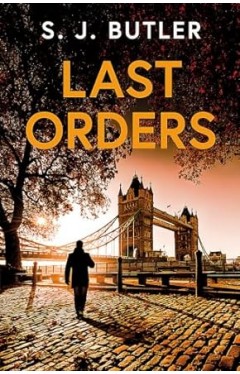 Last Orders - An Absolutely Gripping and Unputdownable Crime Thriller