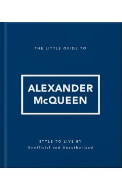 The Little Guide to Alexander McQueen