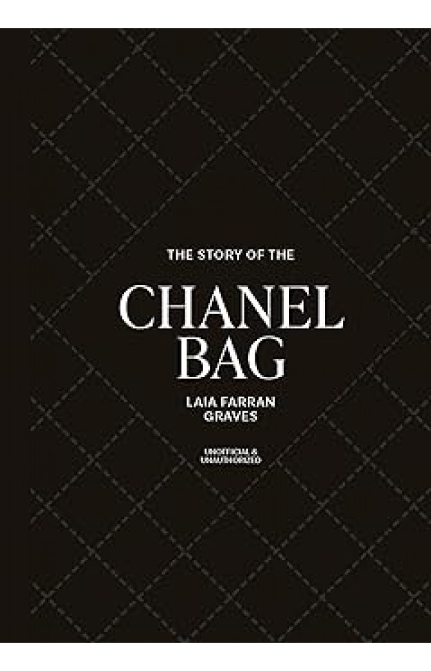 The Story of the Chanel Bag - Timeless. Elegant. Iconic